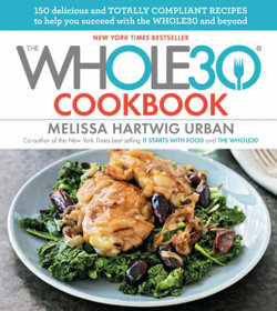 The Whole 30 Cookbook