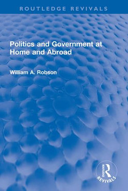 Politics and Government at Home and Abroad Politics and Government at Home and Abroad