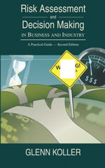 Risk Assessment and Decision Making in Business and Industry