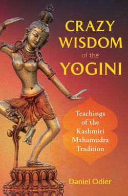 Crazy Wisdom of the Yogini