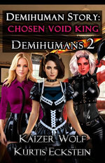 Demihuman Story: Chosen Void King 2