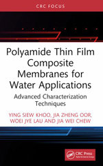 Polyamide Thin Film Composite Membranes for Water Applications