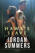 Phantom Warriors 8: Hawk's Slave (Space Pirates 1)
