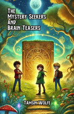 The Mystery Seekers and Brain Teasers