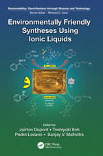 Environmentally Friendly Syntheses Using Ionic Liquids