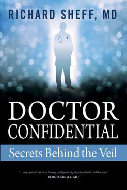Doctor Confidential: Secrets Behind the Veil