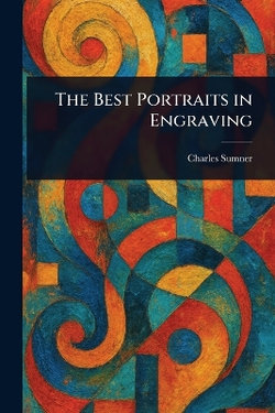 The Best Portraits in Engraving The Best Portraits in Engraving