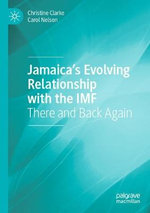 Jamaica's Evolving Relationship with the IMF