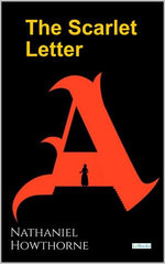 The Scarlet Letter - Hawthorne