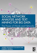 Social Network Analysis and Text Mining for Big Data