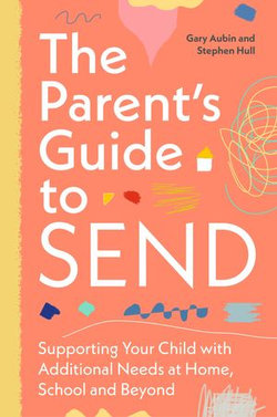 The Parent’s Guide to SEND