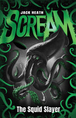 The Squid Slayer (Scream #4: Black Edition)