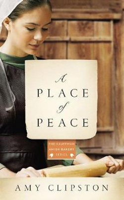 A Place of Peace: A Novel