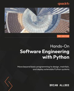 Hands-On Software Engineering with Python