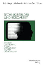 Technikleitbilder und Bueroarbeit