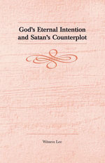 God's Eternal Intention and Satan's Counterplot
