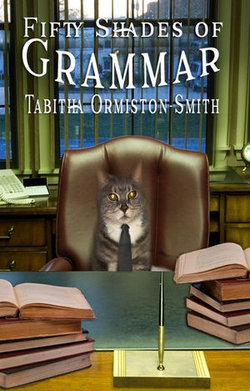 Fifty Shades of Grammar Fifty Shades of Grammar