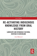 Re-activating Indigenous Knowledge from Oral History