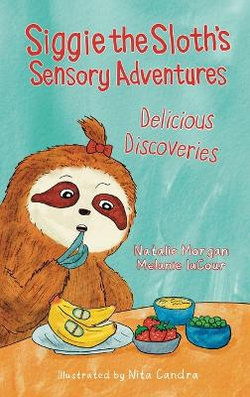 Siggie the Sloth's Sensory Adventures