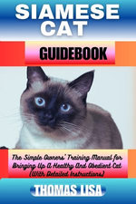 SIAMESE CAT GUIDEBOOK