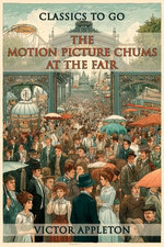 The Motion Picture Chums At The Fair