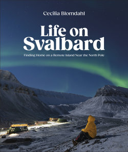 Life on Svalbard Life on Svalbard