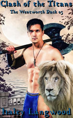 The Wentworth Pack 05 Clash of the Titans