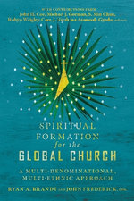 Spiritual Formation for the Global Church Spiritual Formation for the Global Church