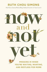Now and Not Yet