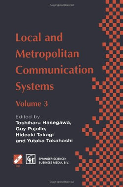 Local and Metropolitan Communication Systems