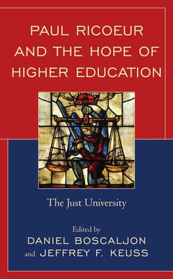 Paul Ricoeur and the Hope of Higher Education Paul Ricoeur and the Hope of Higher Education