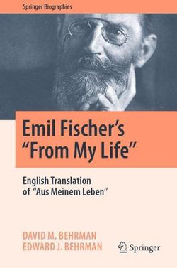 Emil Fischer's ''from My Life''