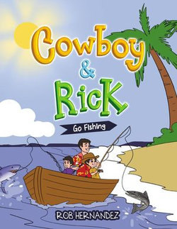 Cowboy & Rick Go Fishing Cowboy & Rick Go Fishing