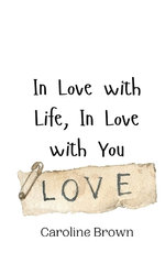 In Love with Life, In Love with You