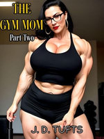 The Gym Mom (Part Two)