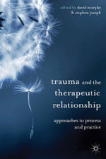 Trauma and the Therapeutic Relationship