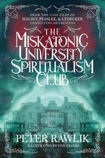 The Miskatonic University Spiritualism Club