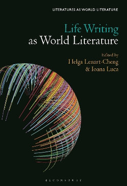 Life Writing As World Literature Life Writing As World Literature