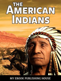 The American Indians The American Indians