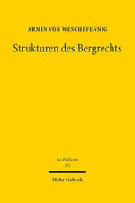 Strukturen des Bergrechts Strukturen des Bergrechts