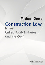 Construction Law in the United Arab Emirates and the Gulf