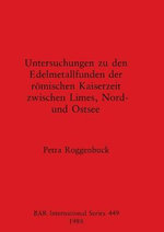 Untersuchungen Zu Den Edelmetallfund der Romischen Kaiserzeit