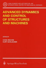 Advanced Dynamics and Control of Structures and Machines