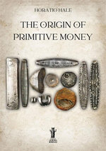 The Origin of Primitive Money