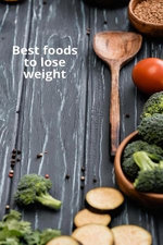 Best Foods to Lose Weight