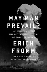 May Man Prevail?