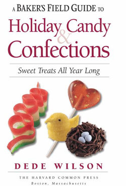 A Baker's Field Guide to Holiday Candy and Confections