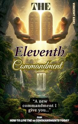 The Eleventh Commandment The Eleventh Commandment