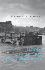 Floods of the Tiber in Ancient Rome Floods of the Tiber in Ancient Rome