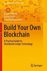 Build Your Own Blockchain Build Your Own Blockchain